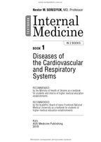 Internal Medicine: in 2 books. Book 1. Diseases of the Cardiovascular and Respiratory Systems: textbook / N.M. Seredyuk, I.P. Vakaliuk, R.I. Yatsyshyn et al.