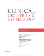 Clinical Obstetrics and Gynaecology: 4th Edition / Brian A. Magowan, Philip Owen, Andrew Thomson