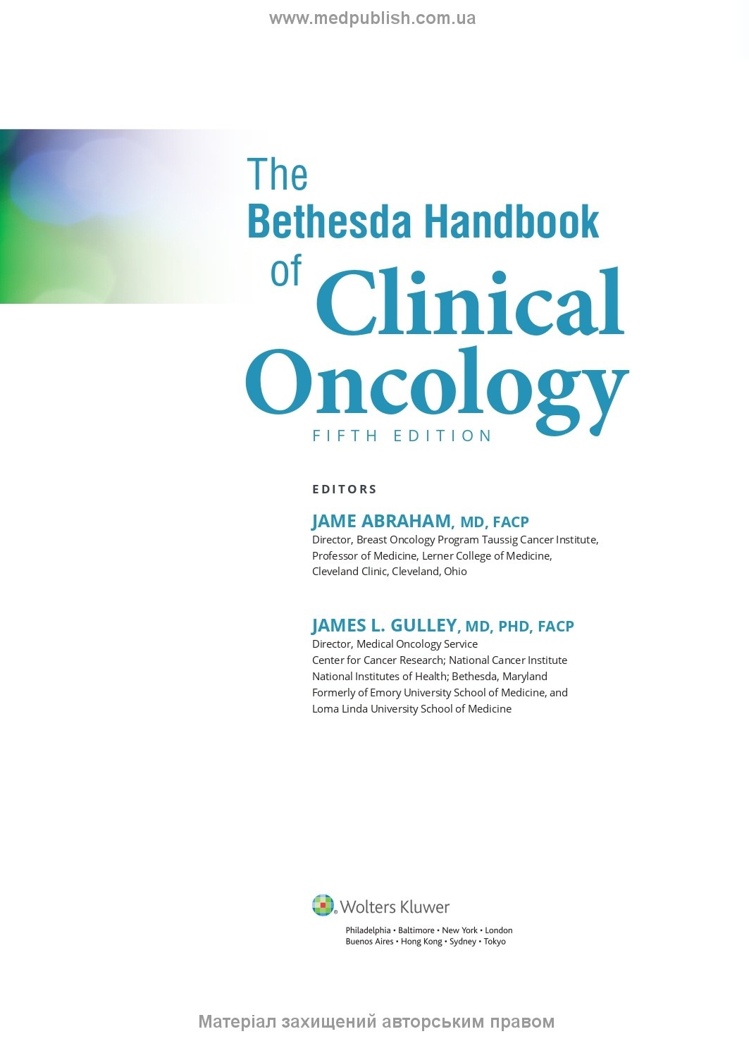 Clinical Oncology: A Bethesda Handbook, 5th Edition / James Abraham, James L. Gulley