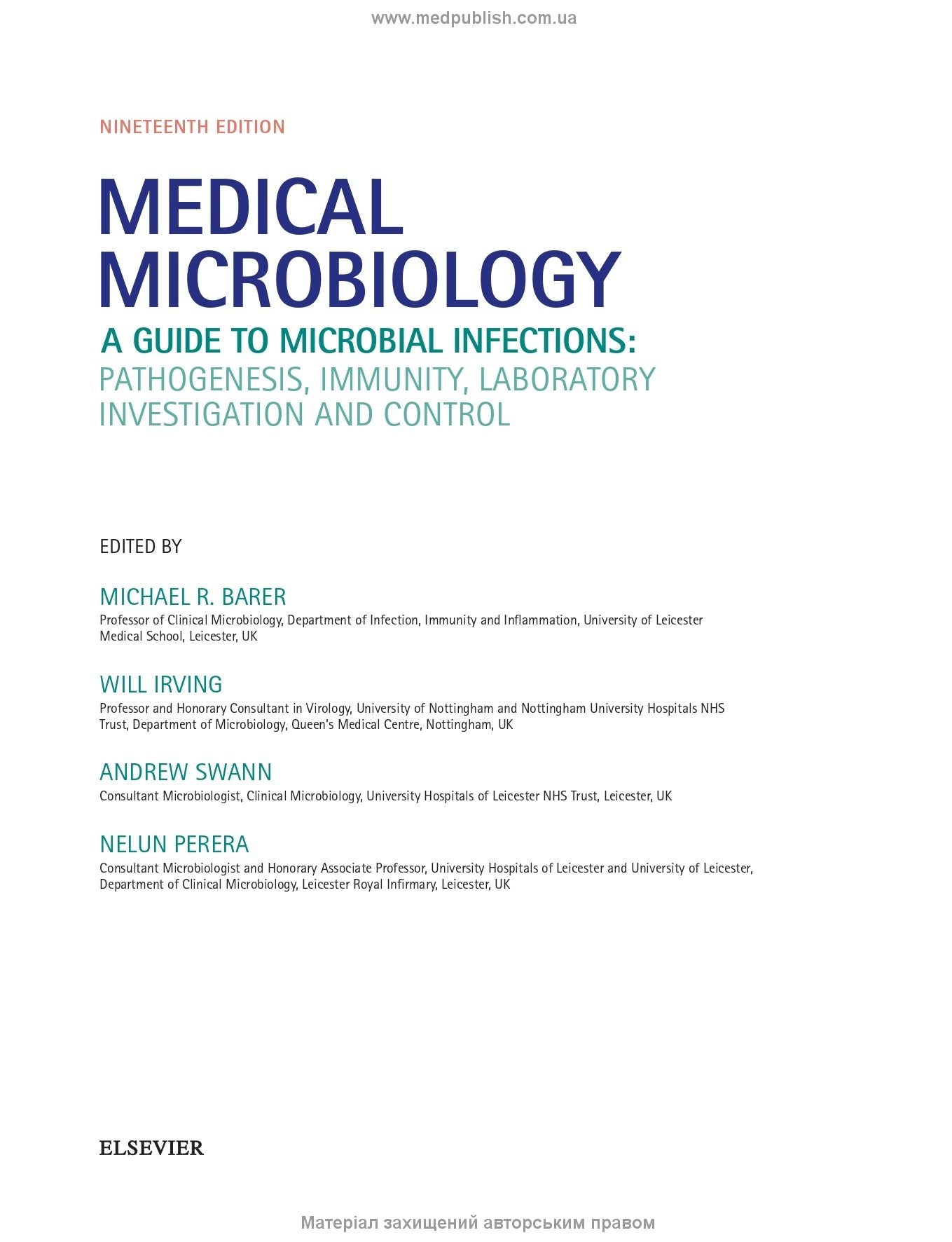 Medical Microbiology. A Guide to Microbial Infections: Pathogenesis, Immunity, Laboratory Diagnosis and Control: 19th Edition: in 2 volumes. Volume 2 / Michael R. Barer, Will Irving, Andrew Swann, Nelun Perera