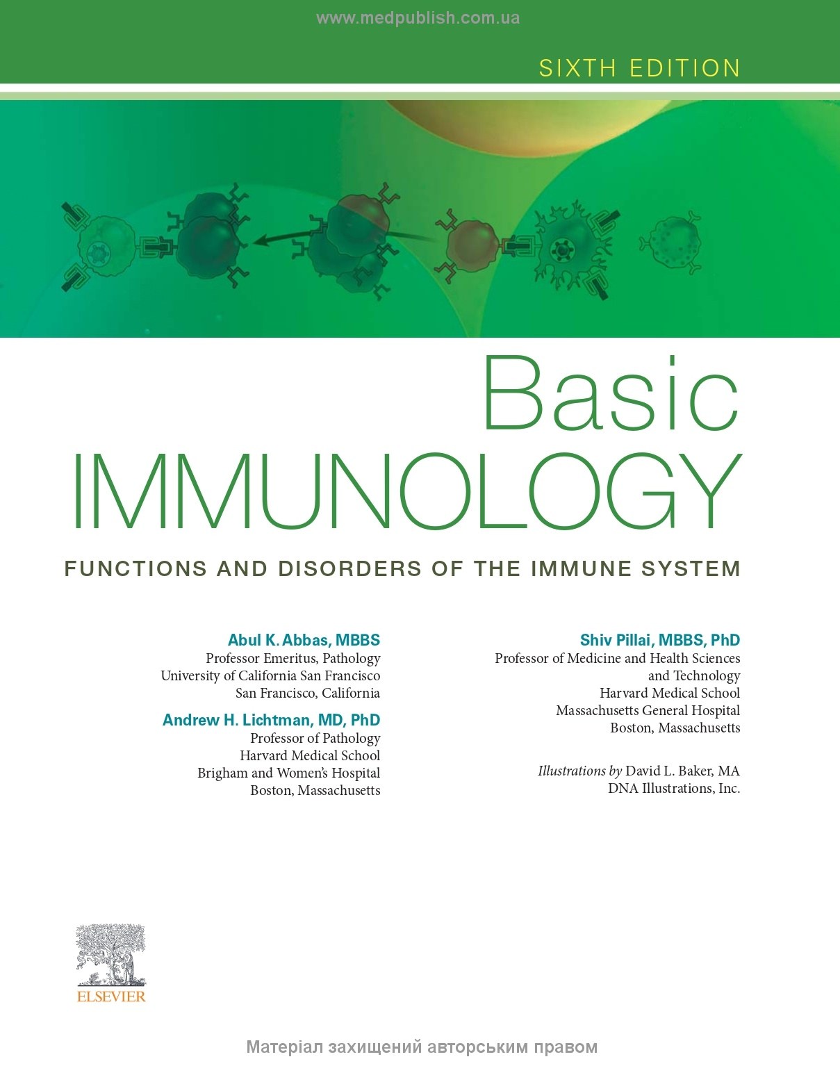 Basic Immunology: Functions and Disorders of the Immune System, 6th Edition / Abul K. Abbas, Andrew H. Lichtman, Shiv Pillai