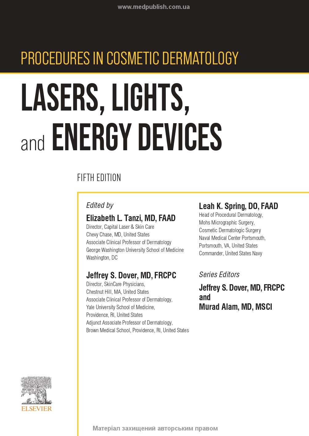 Cosmetic Dermatology: Lasers, Lights and Energy Devices: 5th Edition / Elizabeth L. Tanzi, Jeffrey S. Dover, Leisa C. Spring